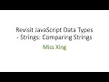38 JavaScript Data Types Strings - Compare Strings