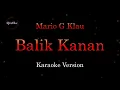 Download Lagu Mario G Klau - Balik Kanan (Karaoke Version by QraOke)