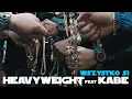 Download Lagu HEAVYWEIGHT (KIZO X JONGMEN X KABE) - WSZYSTKO SI (Prod. Oilbeatz)