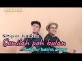 Lagu SUMILAU PO BULAN~Sitipah Jahamin || Cover Version by Kerrion Solong