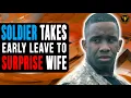 Soldier Takes Early Leave To Surprise Wife What He Sees Breaks His Heart