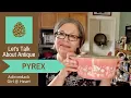 PYREX 101 Class - A Collecting Guide