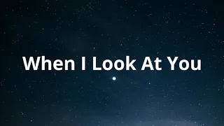 Download When I Look At You - Acoustic Cover by Sam Mangubat (Lyrics) MP3