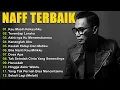 Download Lagu Naff Full Album | Terendap Laraku, Kau Masih Kekasihku... | Pop Nostalgia 2000an