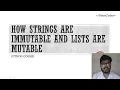 HOW STRINGS ARE IMMUTABLE AND LISTS ARE MUTABLE python PremCodes