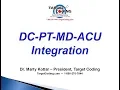 Target Coding DC PT MD ACU Integration