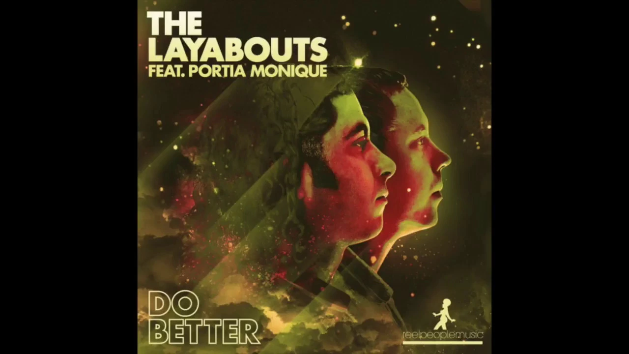 "Do Better" The Layabouts feat. Portia Monique