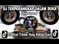 Download Lagu DJ TERPERANGKAP DALAM DUKA ( Anie Carera ) VIRAL TIKTOK TERBARU YANG KALIAN CARI