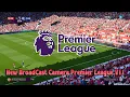 Nieuwe Broadcast Camera Premier League V1.1 - PES 2021 \u0026 Football Life 2026