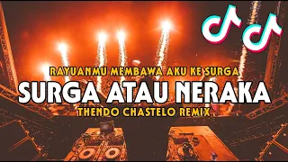 dj viral rayuanmu membawa aku ke surga thendo chastelo remix bassgangga 2024 