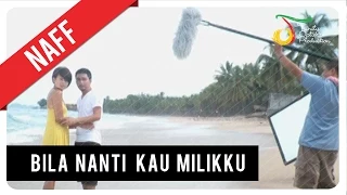 naff bila nanti kau milikku official music video