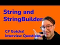 String and StringBuilder - C Gotcha Interview Questions