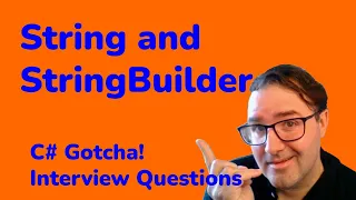 String and StringBuilder - C Gotcha Interview Questions