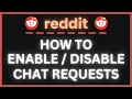 How to Enable or Disable Chat Requests on Reddit Easy Step-by-Step PC Tutorial
