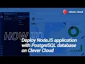 How to deploy NodeJS app with PostgreSQL database on Clever Cloud