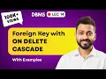 Lec-14 Foreign Key with On Delete Cascade with Execution