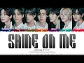 Download Lagu ENHYPEN (エンハイプン) - 'Shine on Me' Lyrics (Color Coded Lyrics)_Kan/Rom/Eng