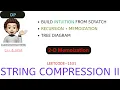 String Compression II Recursion 2-D Memoization Leetcode 1531