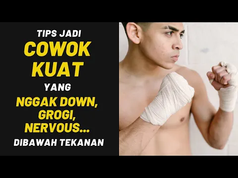 Download MP3 Tips Jadi COWOK KUAT yang NGGAK DOWN, GROGI, NERVOUS di bawah Tekanan