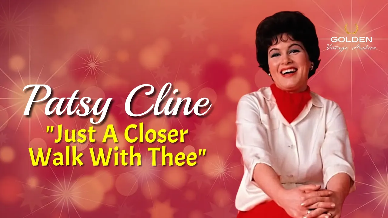 Patsy Cline - Just A Closer Walk With Thee (with Lyrics) Patsy Cline - Just A Closer Walk With Thee (with Lyrics)