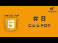 JS 08 What is the FOR Loop in JavaScript JAVASCRIPT Course