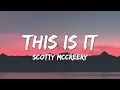 This Is It - Scotty McCreery