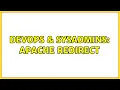 DevOps SysAdmins Apache redirect 2 Solutions