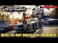 How to Install NFS Most Wanted Black Edition in 2026 No Crashes Full Setup