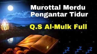 murottal merdu pengantar tidur surah al mulk full