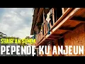 SYAIRAN SUNDA || PEPENDE KU ANJEUN