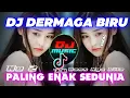 Download Lagu DJ DERMAGA BIRU PALING ENAK SEDUNIA [ Album Dj Music ]