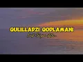 Download Lagu Lirik Quliladzi Qod Lamani Tanpa Musik