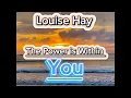 Download Lagu Louise Hay: The Power is within You. No ads