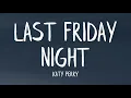 Download Lagu Katy Perry - Last Friday Night (T.G.I.F) (Lyrics)