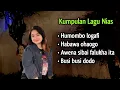 Download Lagu Kumpulan Lagu Nias || Humombo Lo gafi || Lagu Pop Nias