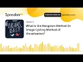 What is the Bengston Method Or Image Cycling Method of Visualization