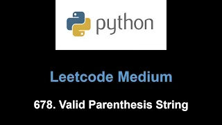 Leetcode 678 Valid Parenthesis String greedy