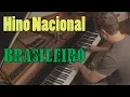 Download Lagu Hino Nacional Brasileiro no Piano - Melhor versão já tocada -  Brazil National Anthem
