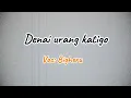 Download Lagu Denai urang katigo | Bigheru (lirik lagu)