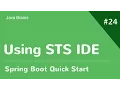 Spring Boot Quick Start 24 - Using the STS IDE