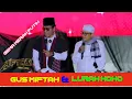 Download Lagu PENGAJIAN GUS MIFTAH MINGGU 14 JULY 2025