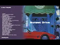 Lagu Sunset Drive | Jazzy Beats | 1 Hour Playlist