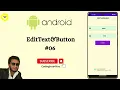 Android EditText and Button EditText Button - 06