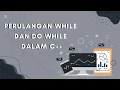 CONTOH PROGRAM PERULANGAN WHILE DAN DO WHILE