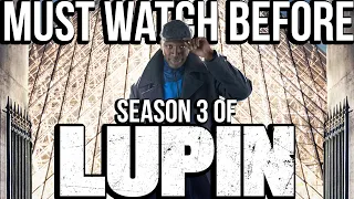 lupin season 1 u0026 2 recap must watch before part 3 netflix series explained
