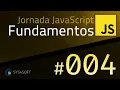 JAVASCRIPT FUNDAMENTALS - 04