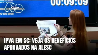 Alesc aprova benefícios para motoristas catarinenses no IPVA