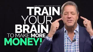 Download Train Your Brain To Make More Money - John Assaraf MP3