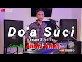 Download Lagu SANGAT MENYENTUH #ANDRIKHAN BAWAIN LAGU || DO'A SUCI || (IMAM S ARIFIN)