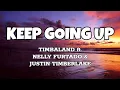 Download Lagu Keep Going Up - Timbaland ft. Nelly Furtado \u0026 Justin Timberlake (Lyrics)